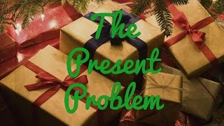 The Present Problem