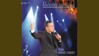 Video thumbnail of "Padre Rafael Chavez - Hazme un Instrumento de Tu Paz"