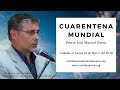 Cuarentena Mundial  / Pastor José Manuel Sierra