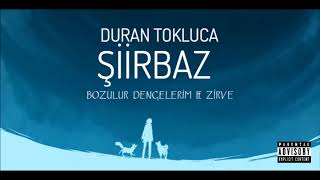 Şiirbaz & Duran Tokluca - Bozulur Dengelerim & Zirve (2013) Resimi