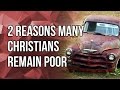 2 Reasons Many Christians Remain Poor — Ted Shuttlesworth Jr. // Truth For Life #36