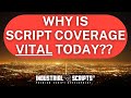 Why do screenwriters need script coverage now more than ever