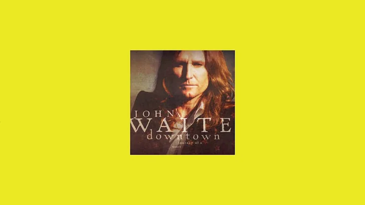 Jan/9/07 John Waite - Downtown: Journey Of A Heart...