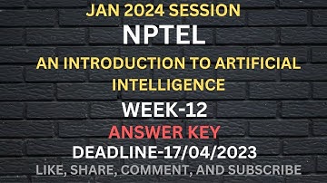 An Introduction To Artificial Intelligence Week 12 Assignment Solution #nptel2024 #nptel #nptelai