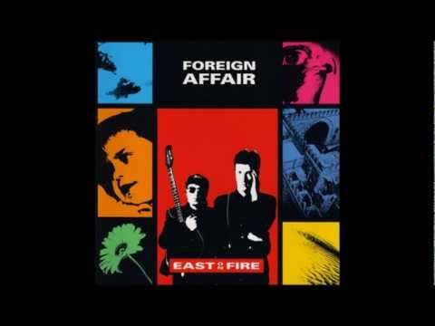 Foreign Affair — Foreign Affair - East On Fire - 06 Keep Me In