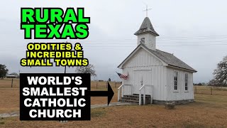 RURAL TEXAS: Oddities & Incredible SMALL TOWNS Few People Know About  FAR OFF THE INTERSTATE
