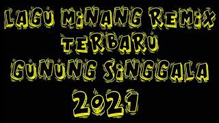 Download Lagu LAGU MINANG REMIX TERBARU GUNUNG SINGGALA 2021 FT FREE FIRE CS MP3