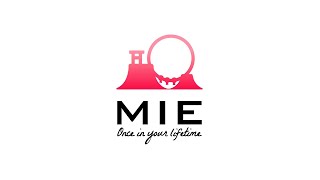 MIE Once in your lifetime（英語版応援メッセージ）