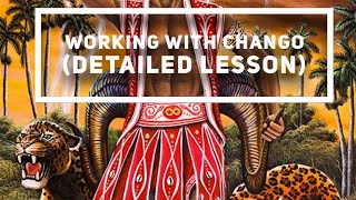 Working With Chango ~ Detailed Lesson ~ Madam Vasori