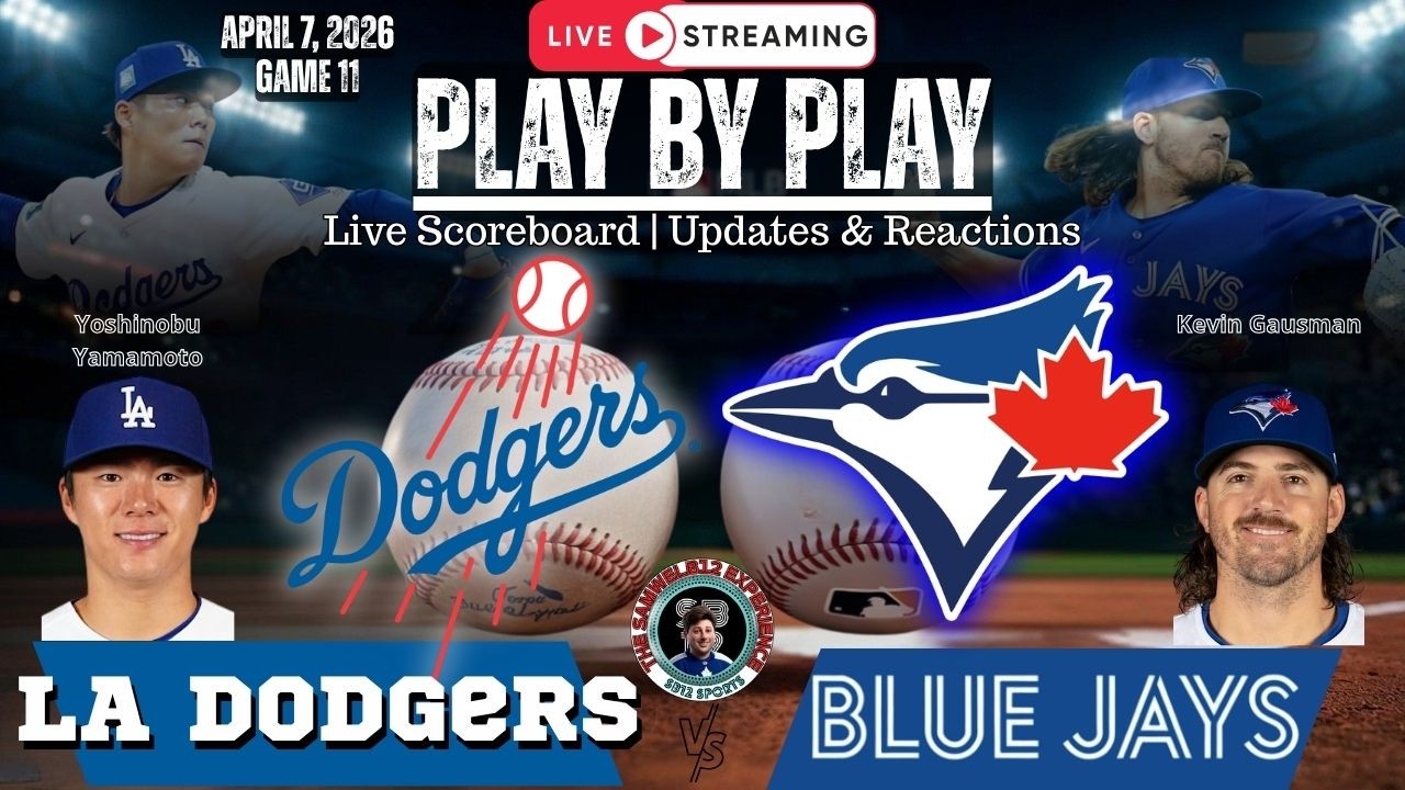 🧢 LIVE: Toronto Blue Jays vs LA Dodgers MLB  Play by Play & Reactions! 04|07|26