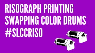 Risograph Printing: Swapping Ink Drums