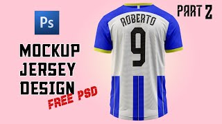 Footbal Shirt Design using Photoshop | Free PSD | part 2