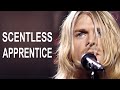 How Nirvana Made SCENTLESS APPRENTICE