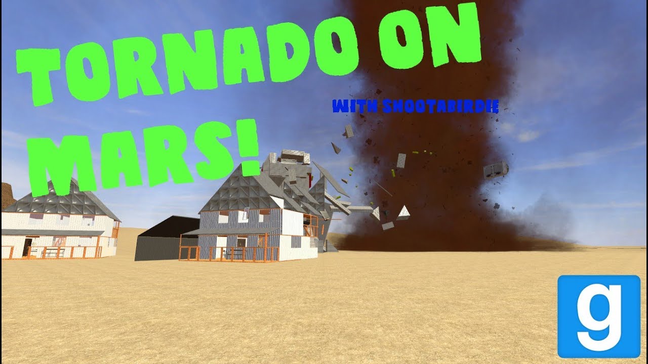 Garry's Mod - Martian Tornadoes! - gDisasters With SHOOTABIRDIE