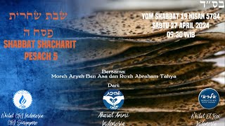K'HILAT ORI INDONESIA & K'HILAT EL ROI | SHABBAT SHACHARIT PESACH 5 - 5784