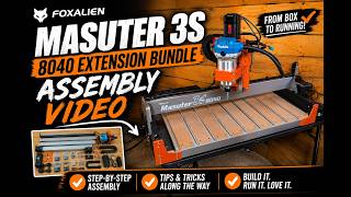 I Built the FoxAlien Masuter 3S 8040 CNC Bundle | Full Assembly Video