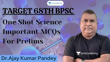68th BPSC Prelims | Science MCQs Session | Dr Ajay Kumar Pandey | Unacademy BPSC