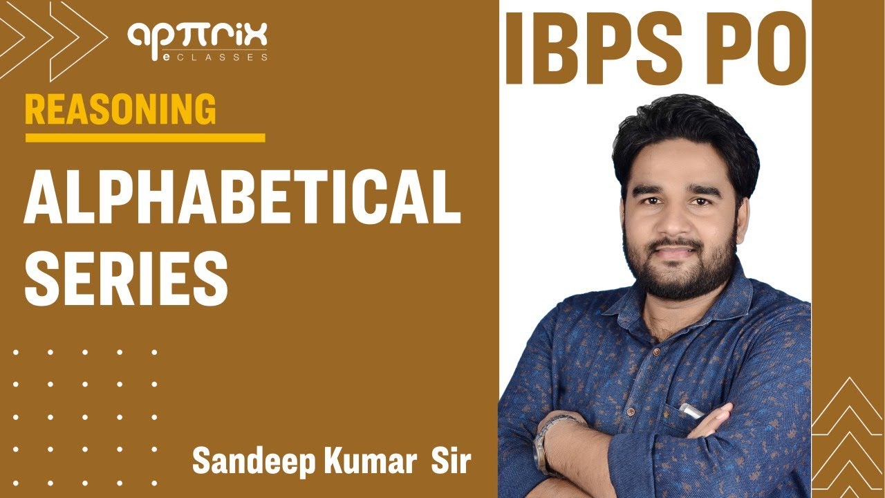 Alphabetical Series |  IBPS PO 2020 | Reasoning | Sandeep Sir