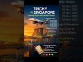 Trichy to Singapore Flights 2025 | Evening IndiGo Flights | Nanbenda  Air Travels – Book Now!