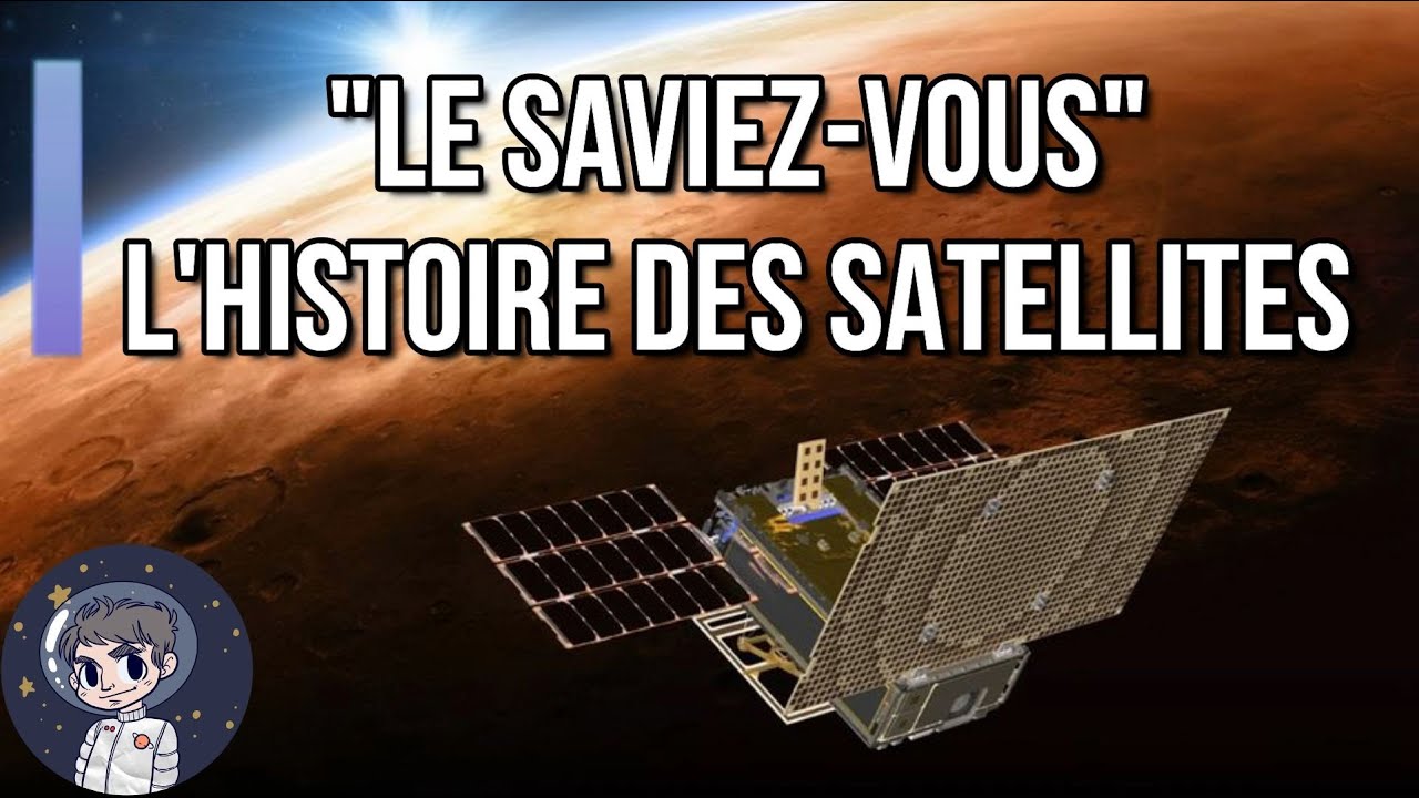 "Le Saviez Vous": L'Histoire des Satellites - Le Journal de l'Espace LSV#3 - Culture Spatiale