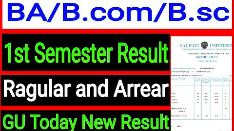 Guwahati Ragular and Arrear Result BA/B.com/B.sc 1st Semester Result today