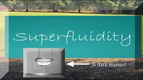 2020 Breakthrough Junior Challenge || Superfluidity: An old discovery but new theory