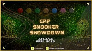 CPP SNOOKER SHOWDOWN - DAY 2