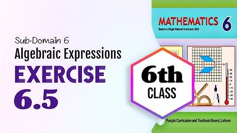 Class 6 math, Chapter 6, Exercise 6.5 | Unit 6, Algebraic Expressions, Exercise 6.5 | New book 2023