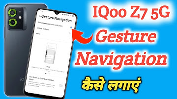 IQoo z7 back button, IQoo z7 navigation bar, IQoo z7