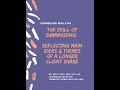 Counseling Skills 101 - The Skill of Summarizing: Reflecting Main Themes of a Longer Client Share