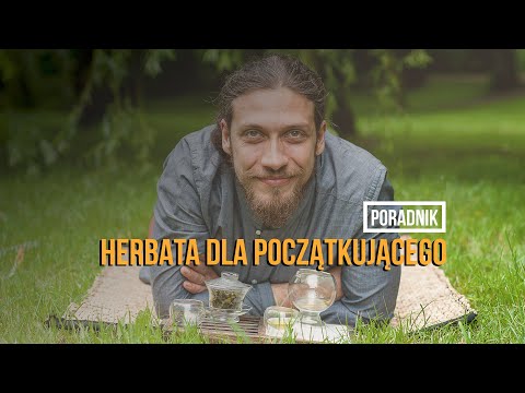 Wideo: Jak Wybrać Herbatę?