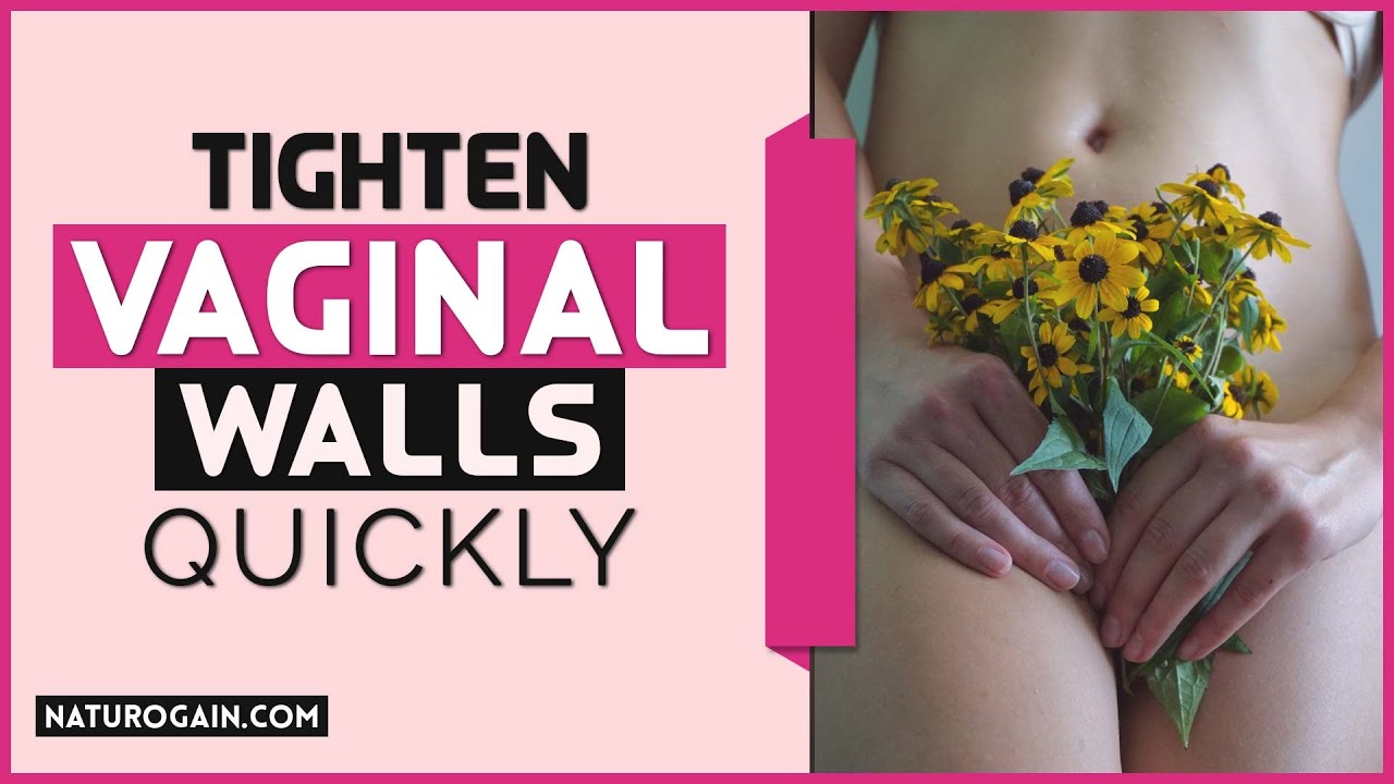 Tighten Vaginal Muscles Naturally