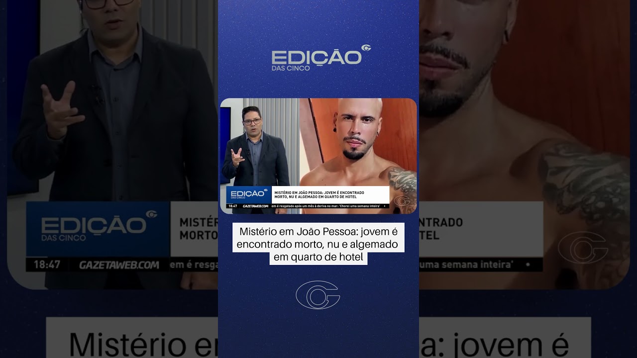 Mistério em João Pessoa: jovem é encontrado morto, nu e algemado em quarto de hotel