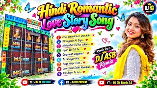 Hindi Romantic Love Story Song 💓DJ ASB Remix 💓 DJ Susoven Remix #djrxpresent
