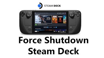 How To Force Shutdown Steam Deck