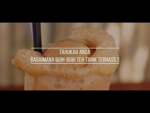 Bagaimana Buih-buih Teh Tarik Terhasil?