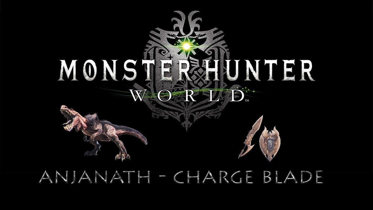 Monster Hunter World PC - HR Anjanath - Charge Blade