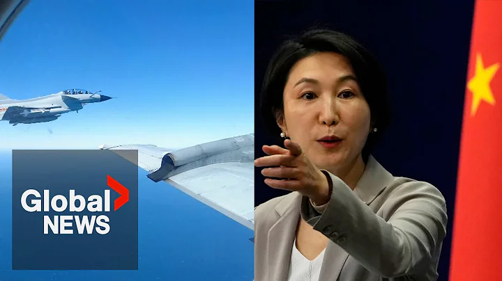 China accuses Canada's military plane of violating its sovereignty before "dangerous" intercept - DayDayNews