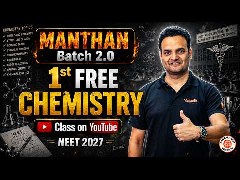 NEET 2027 | MANTHAN Batch 2.0 | NEET Chemistry | 1st FREE Chemistry Class on YouTube | Sarvesh Sir