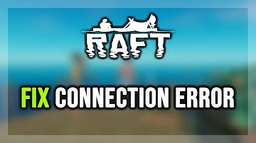 FIX Raft Connection Error / Server Error