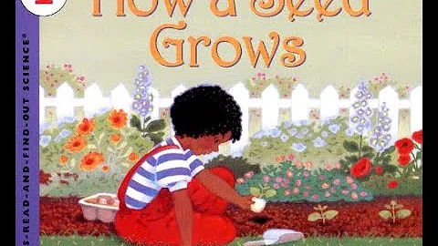 Kids Book Read Aloud: How A Seed Grows by Helena J...