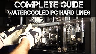 The Complete PC Hardline Bending and Installation Guide