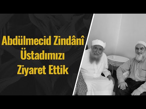 Prof. Dr. Abdülmecid Zindânî Üstadımızı Ziyaret Ettik | Nureddin Yıldız