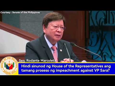 HINDI SINUNOD NG HOR ANG TAMANG PROSESO NG IMPEACHMENT AGAINST VP SARA DUTERTE - SENATOR MARCOLETA