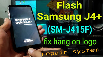 Flash Samsung J4 Plus || Flash Samsung J4+ (SM-J415F) via Odin