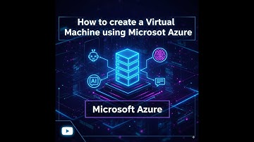How to create a Virtual Machine using Microsoft Azure