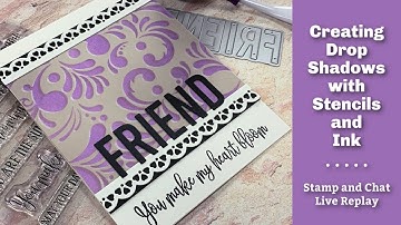 Creating Drop Shadows with Stencils and Ink - Stamp and Chat Live Replay