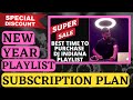 WHAT IS NEW YEAR PLAYLIST SUBSCRIPTION PLAN| Best time to purchase DJ Indiana Playlist| Discount🎁 💰