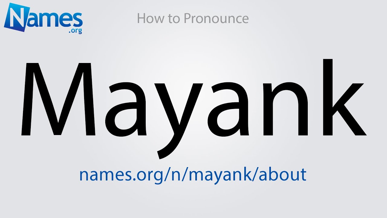 How To Pronounce Mayank YouTube how-to-pronounce-mayank-youtube