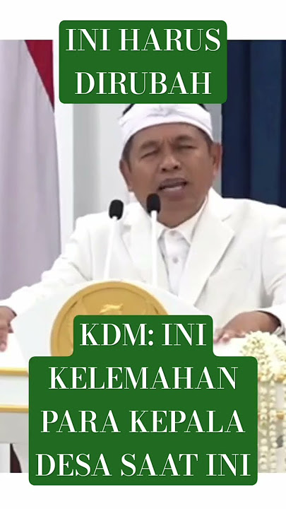 KDM : Para Kepala Desa Harus Berubah #dedimulyadi